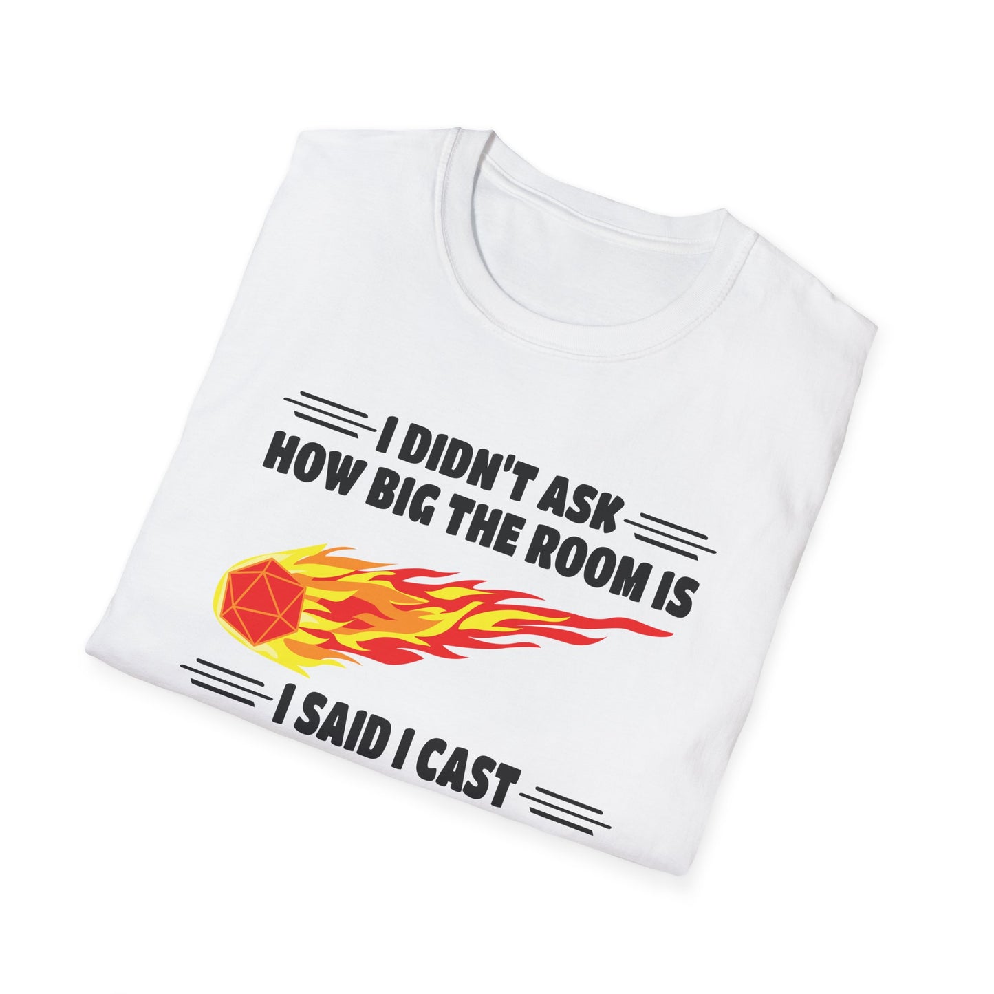I Cast Fireball DnD Roleplaying - Gildan Unisex Softstyle T-Shirt