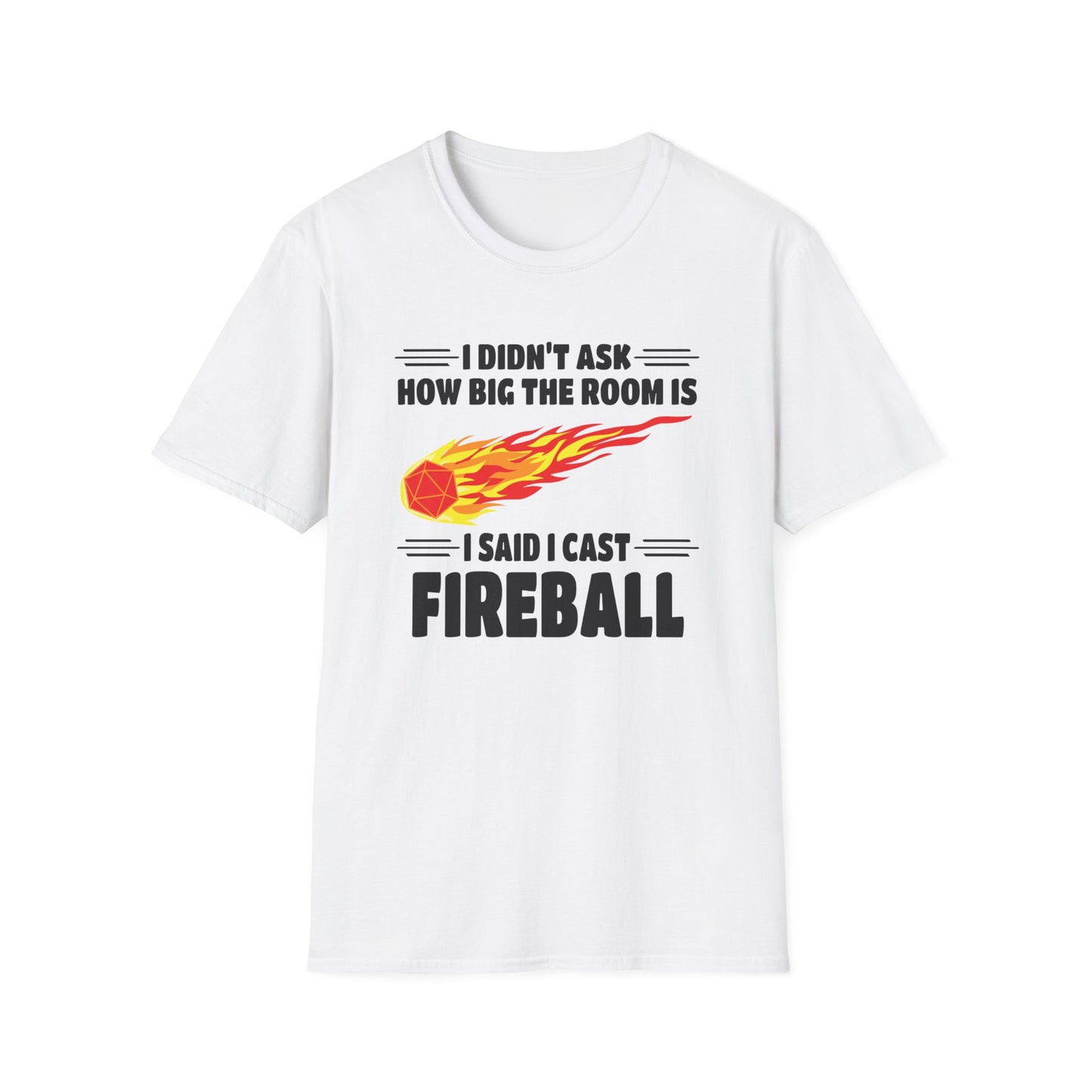 I Cast Fireball DnD Roleplaying - Gildan Unisex Softstyle T-Shirt