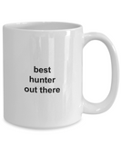 Best Hunter Out There gift for husband or wife white ceramic coffee mug