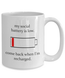 Social Battery is low Coffee mug