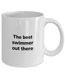 Swimming Mug - The Best Swimmer Out There - Unique Swimming Gift for Friend, Men, Women, Kids