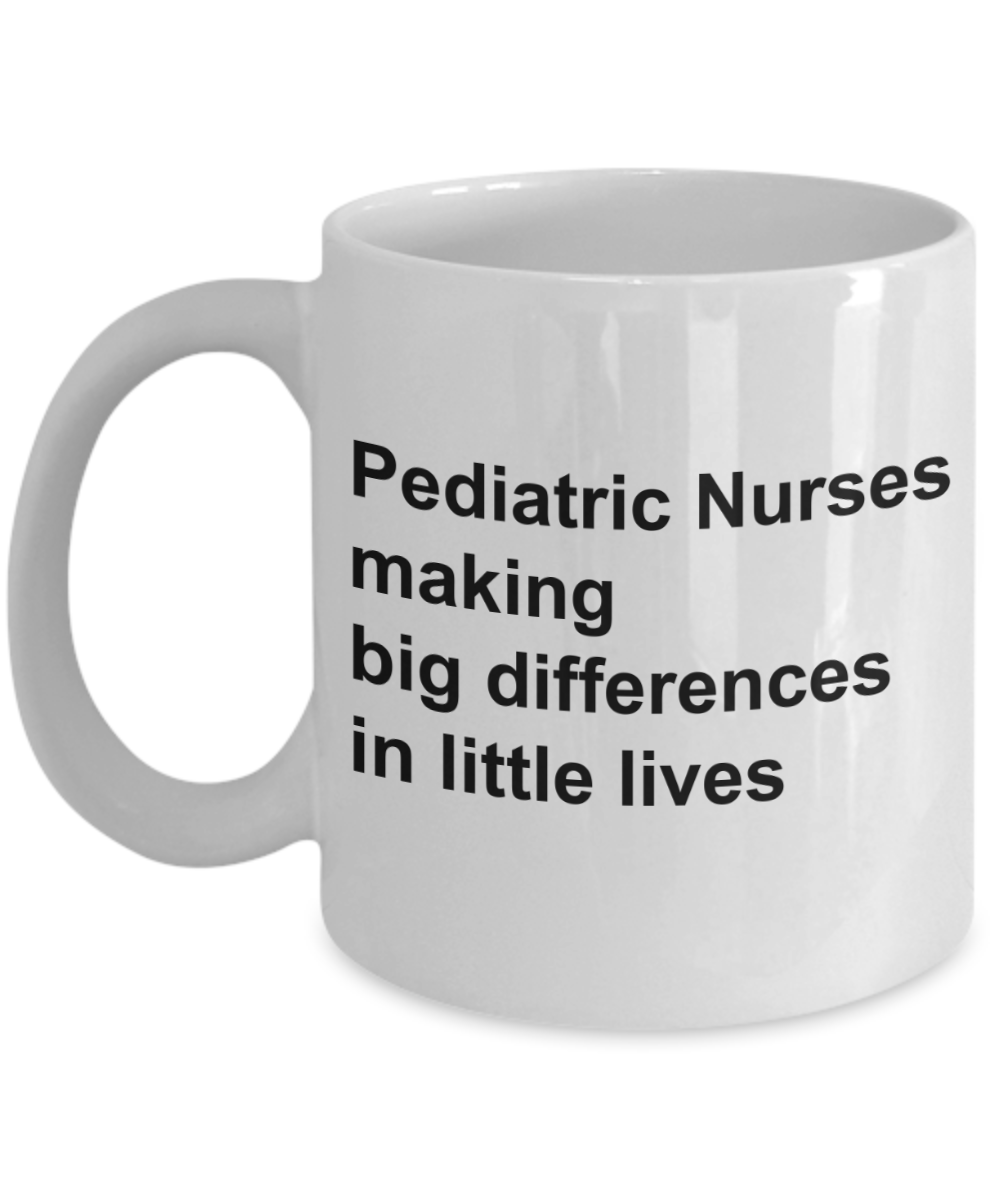 Pediatric Nurses Making Big Differences - 11oz / 15oz Ceramic Coffee Mug