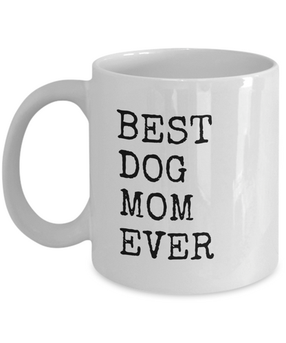Best Dog Mom - 11oz / 15oz Ceramic Coffee Mug