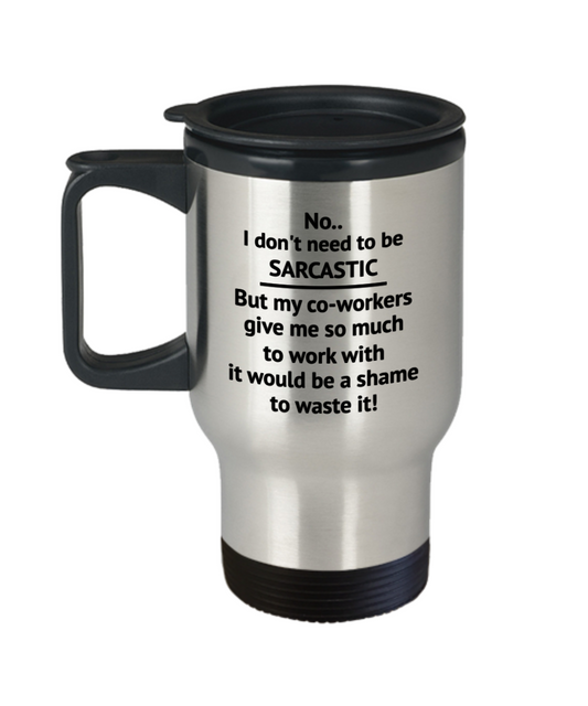 Funny Coffee Mug Hilarious Shame to Waste Sarcastic Opportunity Best Home and Office Gifts 15oz Travel Mug