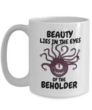 DnD Beholder "Beauty Lies In The Eyes Of The Beholder" Coffee Mug
